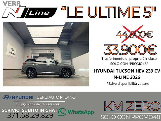 Hyundai TUCSON 1.6 A/T HEV FULL HYBRID 'N-LINE' KM ZERO 05/2026 -