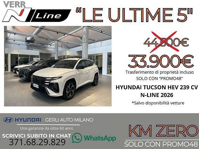 Hyundai TUCSON 1.6 A/T HEV FULL HYBRID 'N-LINE' KM ZERO 05/2026 -
