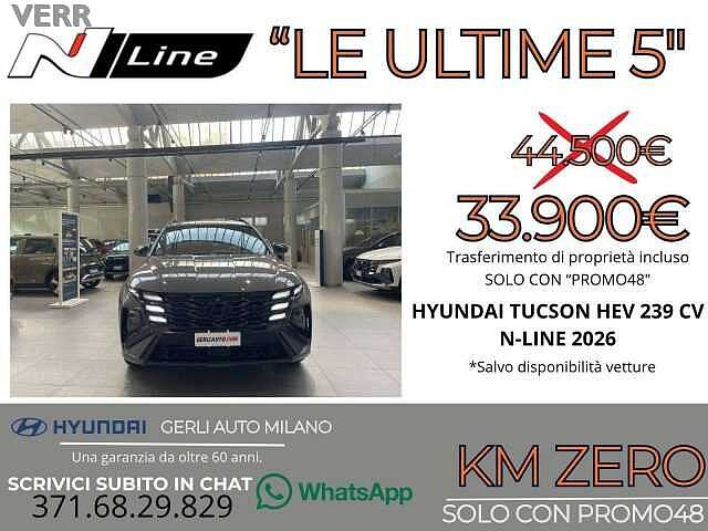Hyundai TUCSON 1.6 A/T HEV FULL HYBRID 'N-LINE' KM ZERO 05/2026 -