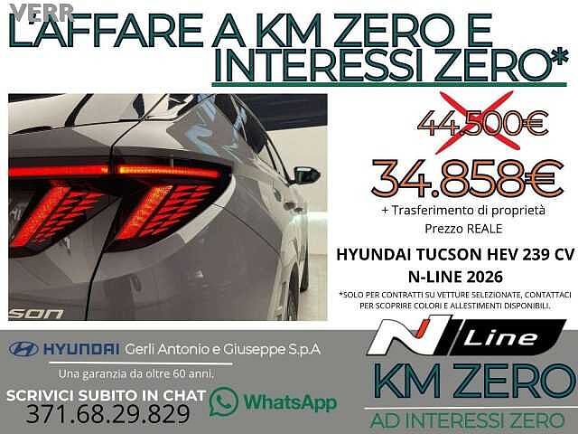 Hyundai TUCSON 1.6 A/T HEV FULL HYBRID 'N-LINE' KM ZERO - 'PREZZO